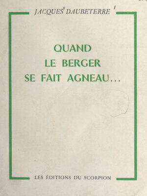 cover image of Quand le berger se fait agneau...